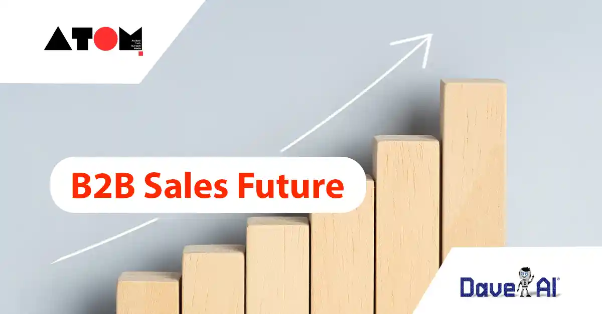 The Future of B2B Sales is Here: Why DaveAI is Poised to Lead the Way